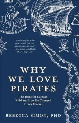 Rebecca Simon Why We Love Pirates
