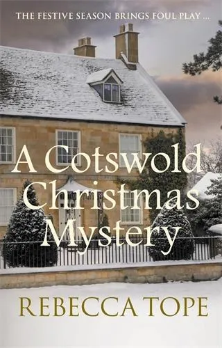 Rebecca Tope A Cotswold Christmas Mystery
