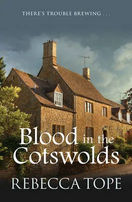 Rebecca Tope Blood in the Cotswolds