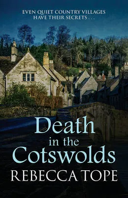 Rebecca Tope Death in the Cotswolds