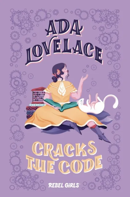 Rebel Girls Inc Ada Lovelace Cracks The Code
