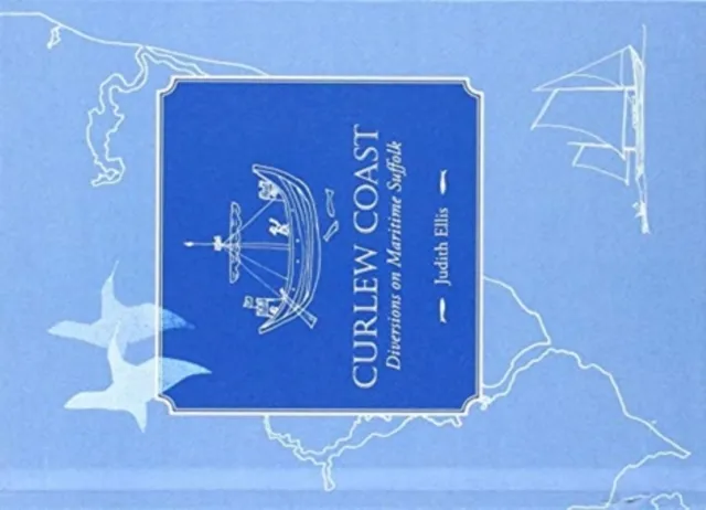 Red Herring Publishing Curlew Coast : Diversions On Maritime Suffolk