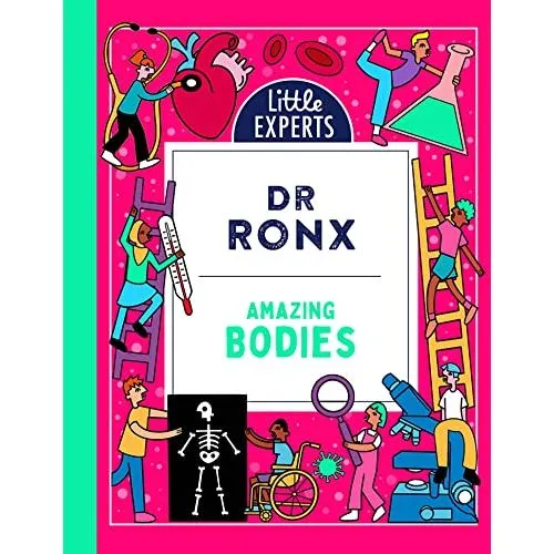 Dr Ronx Amazing Bodies