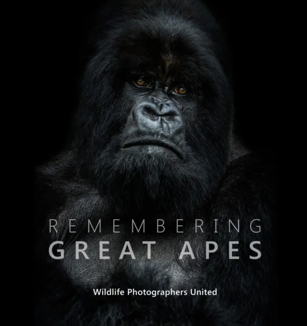 Remembering Wildlife Remembering Great Apes