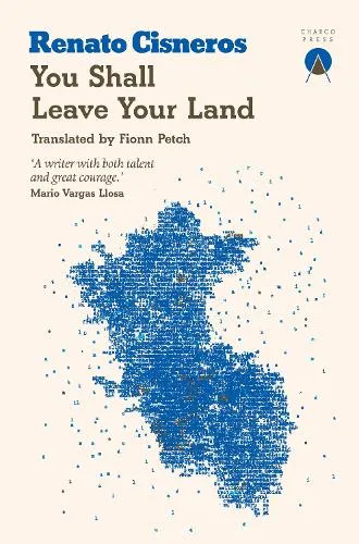 Charco Press You Shall Leave Your Land