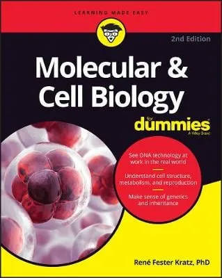 Rene Fester Kratz Molecular & Cell Biology For Dummies