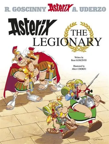 Rene Goscinny Asterix: Asterix The Legionary