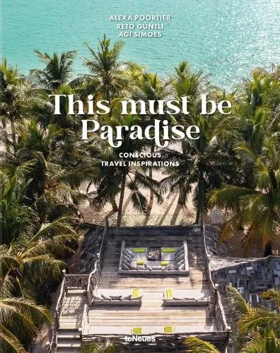 Reto Guntli This Must be Paradise