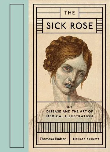 Richard Barnett The Sick Rose