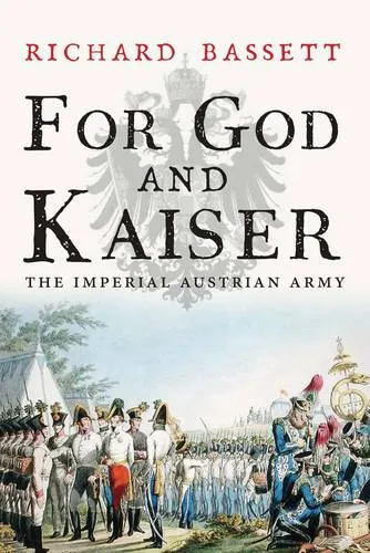 Richard Bassett For God and Kaiser