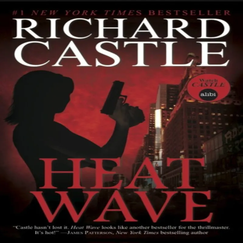 Richard Castle Nikki Heat Book One - Heat Wave (Castle)