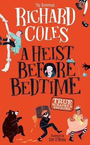 Richard Coles A Heist Before Bedtime