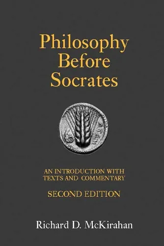 Richard D. McKirahan Philosophy Before Socrates