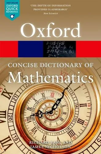 Richard Earl The Concise Oxford Dictionary of Mathematics