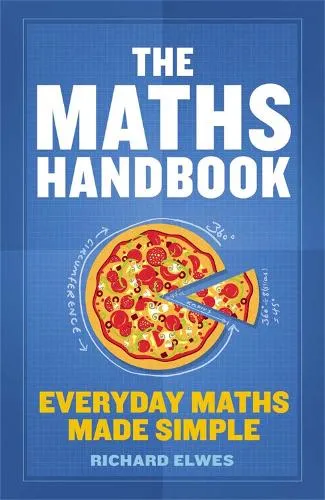 Richard Elwes The Maths Handbook