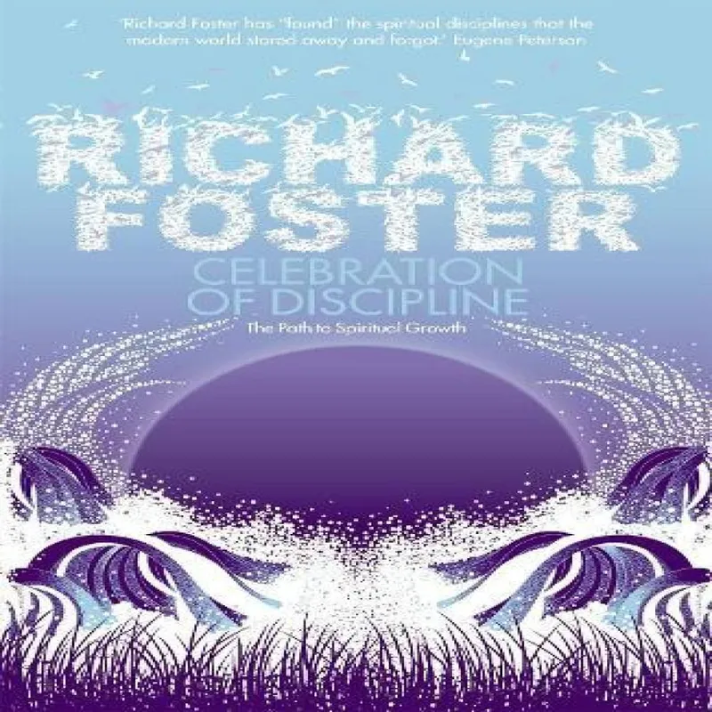 Richard Foster Celebration of Discipline