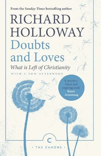 Richard Holloway Doubts and Loves
