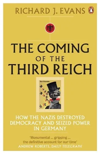 Richard J. Evans The Coming of the Third Reich