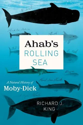 Richard J King Ahab's Rolling Sea