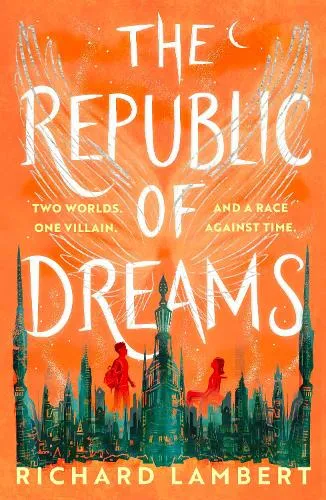 Richard Lambert Republic of Dreams