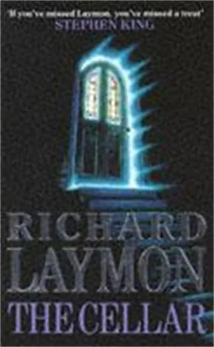 Richard Laymon The Cellar (Beast House Chronicles, Book 1)