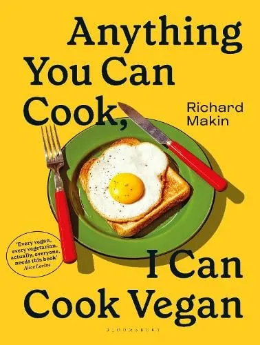 Richard Makin Anything You Can Cook, I Can Cook Vegan