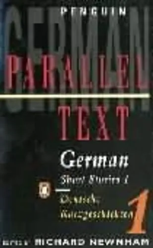 Richard Newnham Parallel Text: German Short Stories