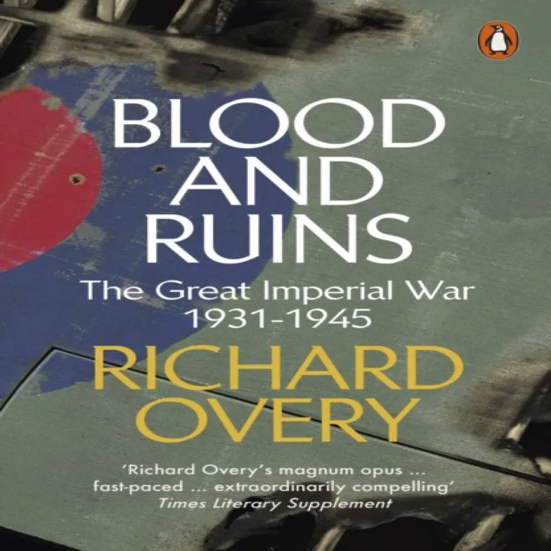 Richard Overy Blood and Ruins