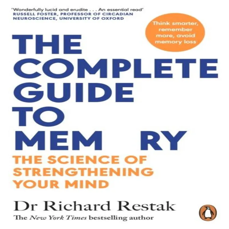 Richard Restak The Complete Guide to Memory