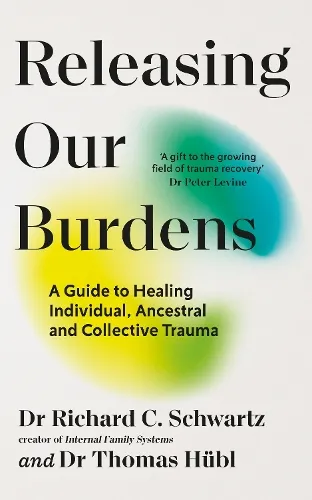 Richard Schwartz Releasing our Burdens