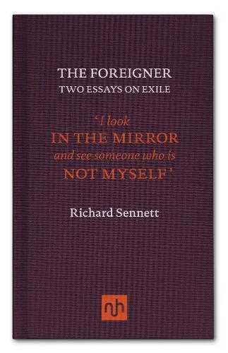 Richard Sennett The Foreigner