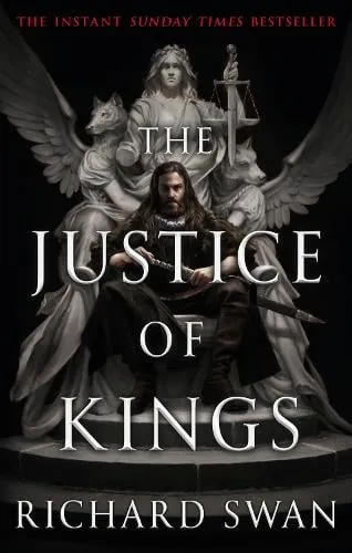 Richard Swan The Justice of Kings