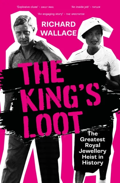 Richard Wallace The King's Loot