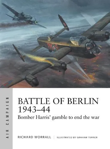 Richard Worrall Battle of Berlin 1943–44