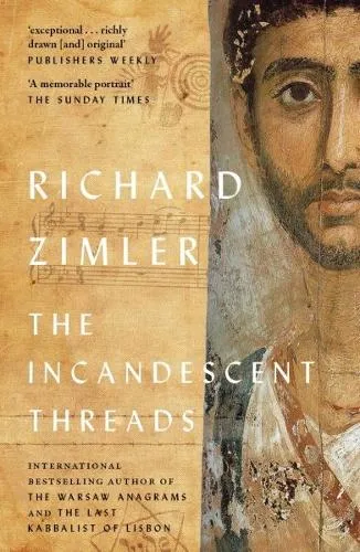 Richard Zimler The Incandescent Threads