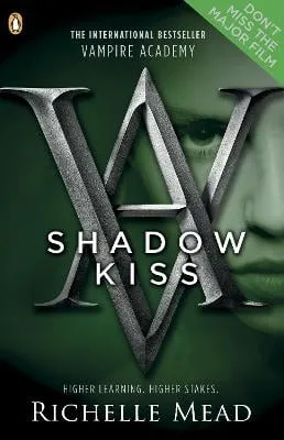 Richelle Mead Vampire Academy: Shadow Kiss