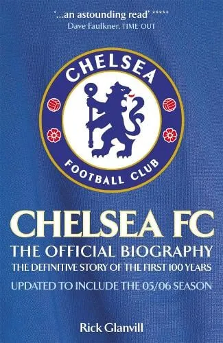 Rick Glanvill Chelsea FC: The Official Biography