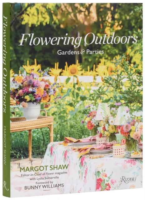 Rizzoli International Publications Flowering Outdoors : Gardens & Parties