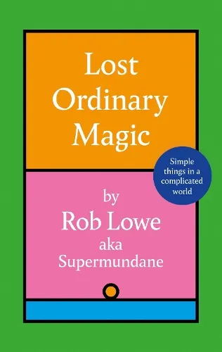 Rob Lowe Lost Ordinary Magic