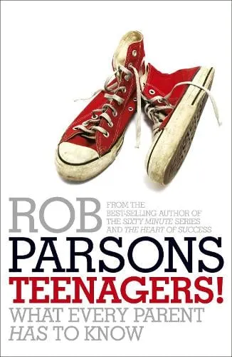 Rob Parsons Teenagers!