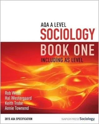 Rob Webb Aqa A Level Sociology Book One Including AS Level
