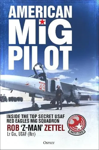 Rob Zettel American MiG Pilot
