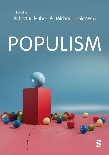 Robert A. Huber Populism