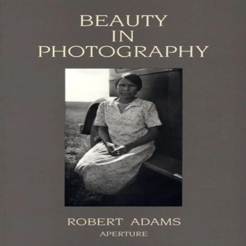 Robert Adams Beauty in Photography Paperback Book Multicolor