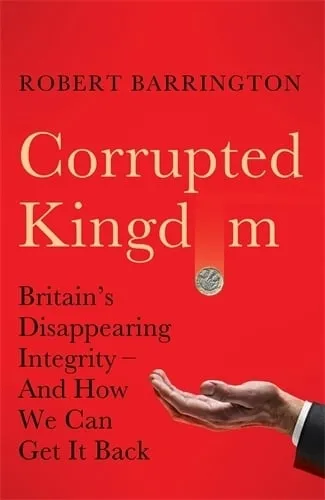Robert Barrington Corrupted Kingdom