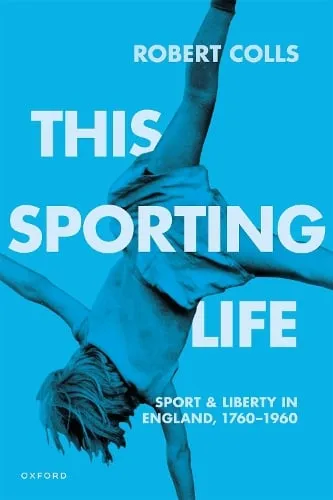 Robert Colls This Sporting Life