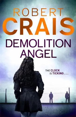 Robert Crais Demolition Angel