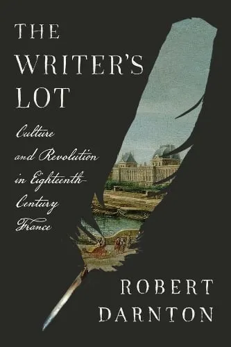 Robert Darnton The Writer's Lot