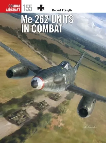 Robert Forsyth Me 262 Units in Combat