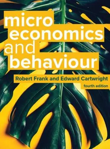 Robert Frank Microeconomics and Behaviour, 4e